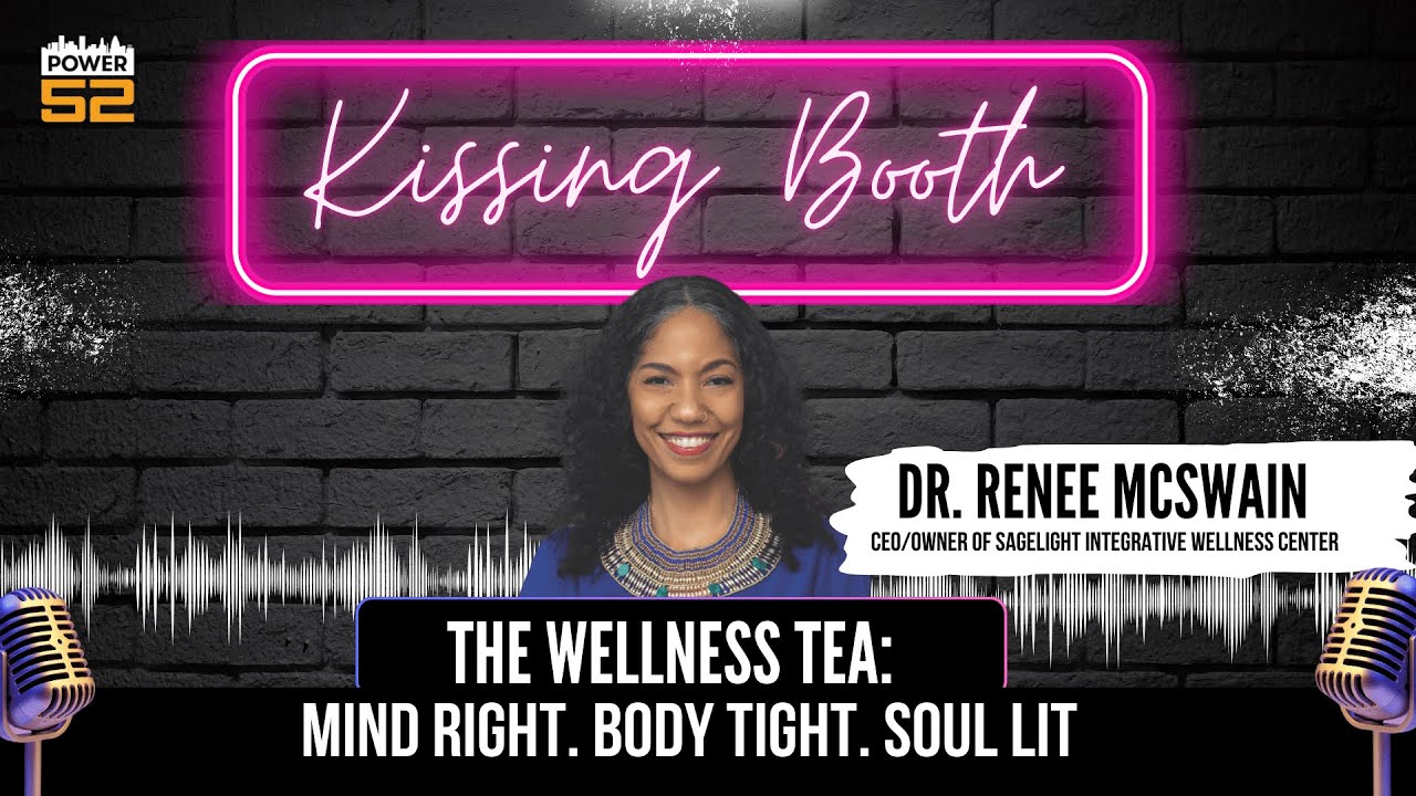 Power52 Podcast - The Kissing Booth with Dr. Renee McSwain
